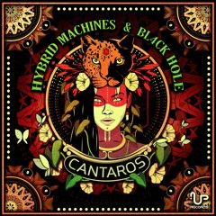 Hybrid Machines & Bl4ck Hole - CANTAROS l OUT NOW ON UP RECORDS l TOP 36# BEATPORT