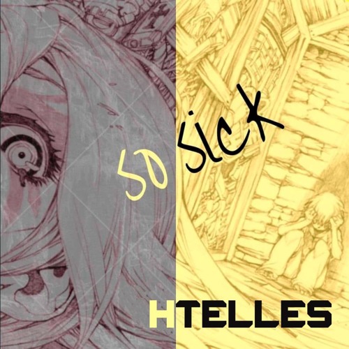 So Sick (Htelles Remix)