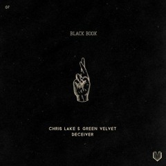 Chris Lake & Green Velvet - Deceiver (extended mix)