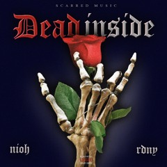 DEAD INSIDE ft. RDNY (JAWNZ)