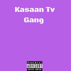 Kasaan Tv Gang Feat GGGboomer