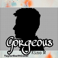 Gorgeous (Taylor Swift Cover)