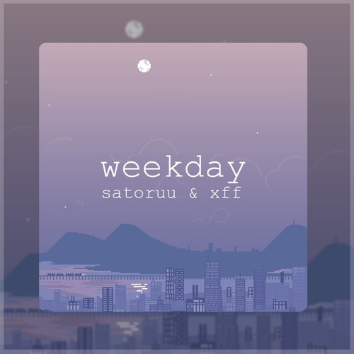 weekday (feat. xff)