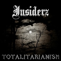 Insiderz- Totalitarianism [Beatdown Bass Exclusive]