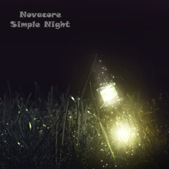 Simple Night (By OfficalNovacore)