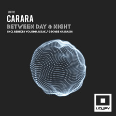 Carara - Between Day & Night 003 (Original Mix) [Liquify]