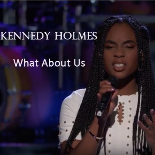 Kennedy Holmes - "What About Us" (Pink Cover) #The Voice 2018 *432hz