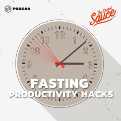 The Secret Sauce EP.56 ทำไมคนที่อยากประสบความสำเร็จถึงสนใจ Fasting วิธีที่กำลังฮิตในซิลิคอนวัลเลย์