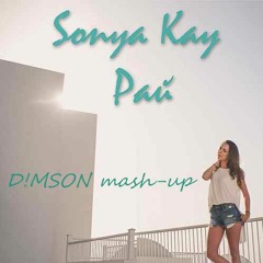 Sonya Kay  Ft. RetroVision - Рай (D!MSON Mashup)