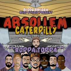 Absollem Caterpilly - "Roppa Toppa" debut mixtape