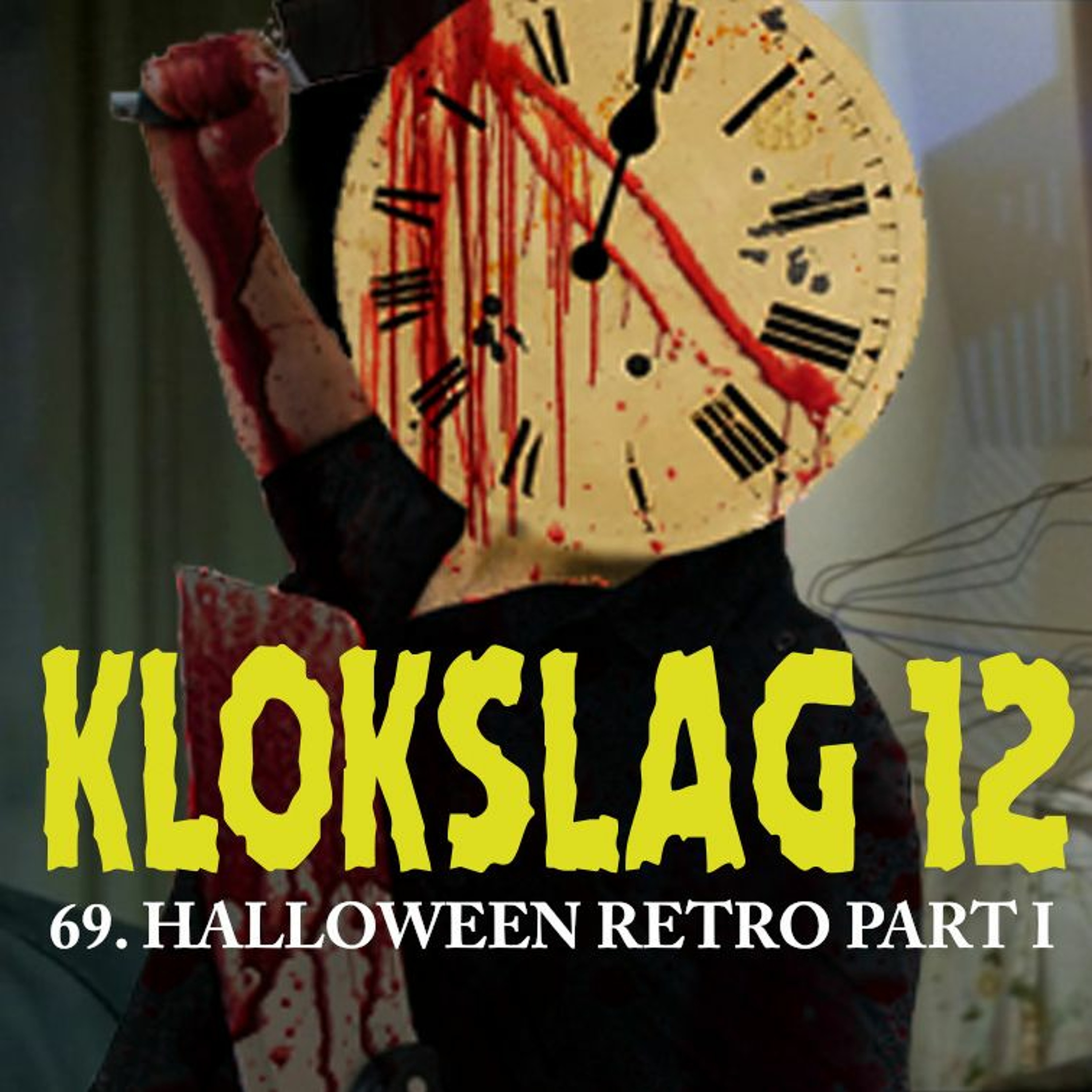 cover of episode 69. Halloween Retrospective Part I