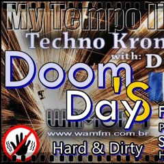 Def Cronic - Doom's Day  My Tempo life in Dark & techno 05 11 2018 Wamfm.com.br