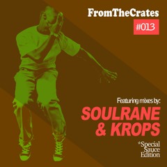 FromTheCrates 013 - feat. Soulrane & Krops (S.Korea)