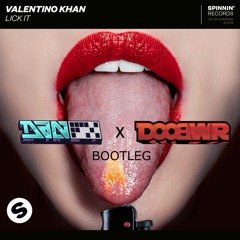 Valentino Khan - Lick It (DanFX x Doobwr Bootleg) [FREE DOWNLOAD]
