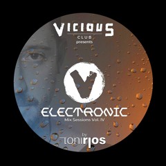 The Vicious Club pres. Electronic Mix Sessions Vol IV