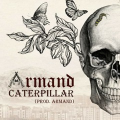 Armand - Caterpillar (Prod. Armand).mp3