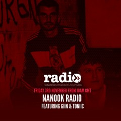 Nanook Radio Present Giin & Toniic