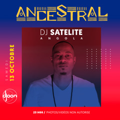 ANCESTRAL33: DJ SATELITE