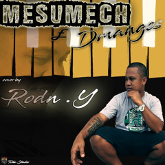Mesumech e Dmanges (Cover) Rodney Yoshida_Tvibe Studio
