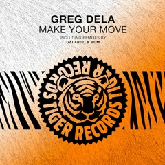 Greg Dela - Make Your Move (Galardo Remix)
