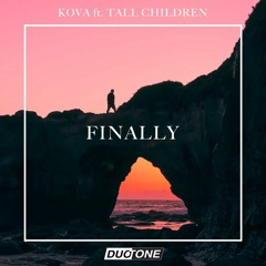 KOVA Feat. Tall Children - Finally