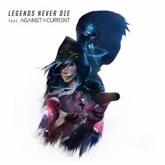 Legends Never Die (Besomorph & Neovaii Remix)