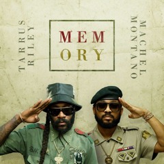 Machel Montano X Tarrus Riley - Memory (DJMagnet Intro Refix)