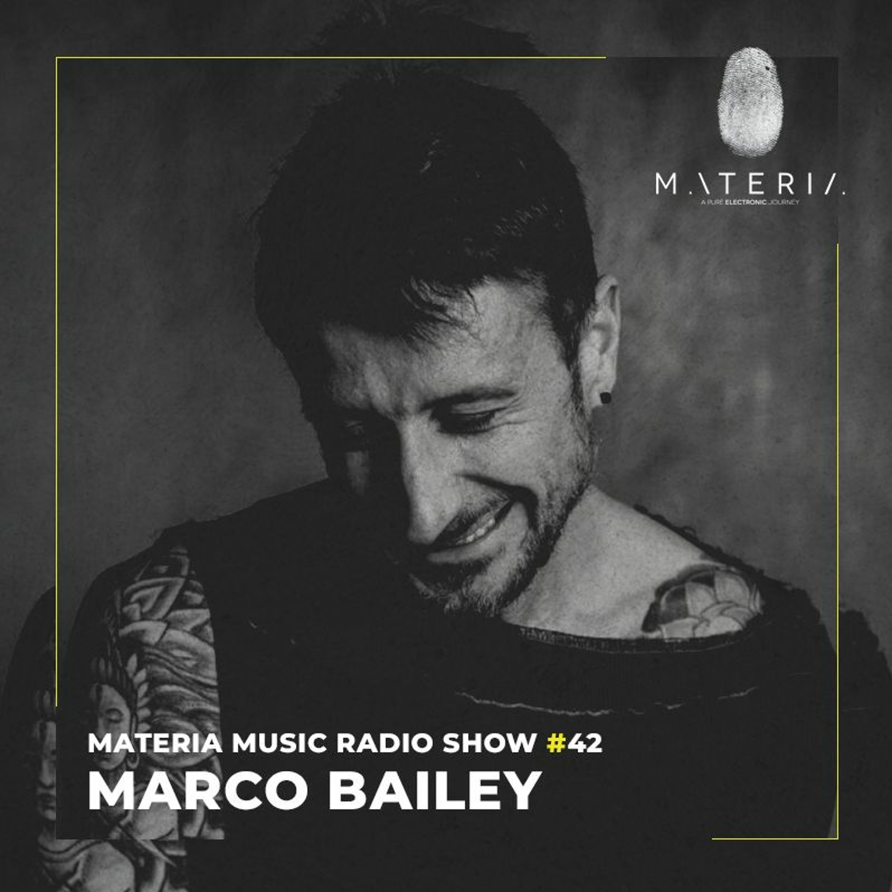 MATERIA Music Radio Show by Marco Bailey