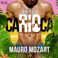 CARIOCA FESTIVAL THE WEEK RIO 2018 - LIVE SET MAURO MOZART