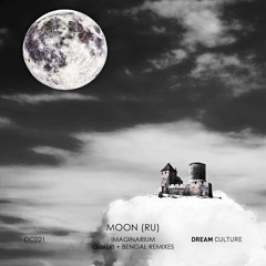 PREMIERE : Moon - Imaginarium (Original Mix) [Dream Culture]