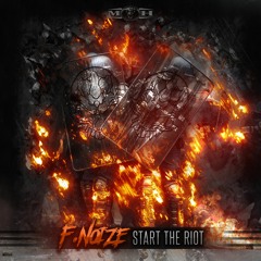 F. Noize - Start The Riot [MOHDIGI257]