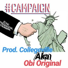 #Campaign (Prod. Obi Original)*Bonus Track*