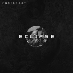 Fadelikat - Eclipse