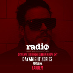 Day&Night Series Episode 060 Featuring Fakdem