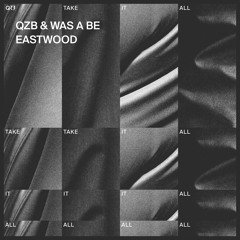 QZB & Was A Be - Eastwood