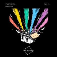 Ian Carpenter - In Your Mind (Erik Pijl Remix)