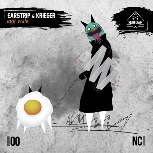 EARSTRIP & KRIEGER  - Egg Walk (Original Mix) [Night Camp]