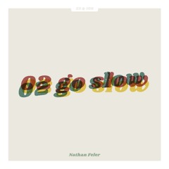 Go Slow
