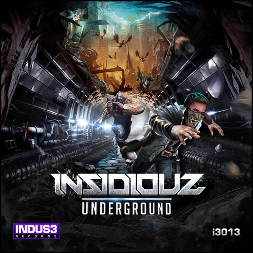 Insidiouz - Underground (Edit)