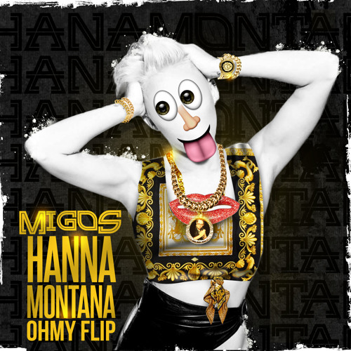 Migos Rap Hannah Montana