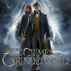 Dumbledore & Newt | Fantastic Beasts: The Crimes of Grindelwald - Soundtrack