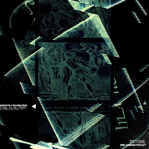 Subfractal, RolandøHödar | Eerie In The Night | Original Mix | De-Konstrukt | DKT099