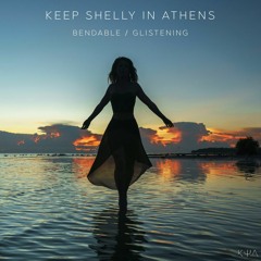 Keep Shelly In Athens - Glistening