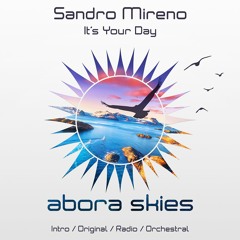 Sandro Mireno - It's Your Day (Original Mix)