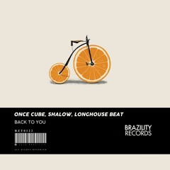 Once Cube, Shalow & LongHouseBeat - Back To You