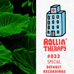 Just Green - Rollin' Therapy n°33 03.11.18 Special Default Recordings