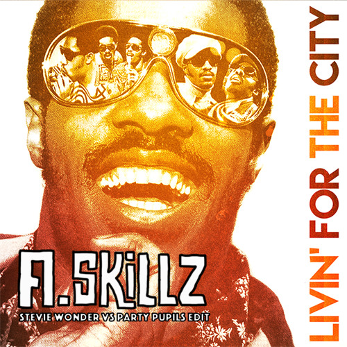 Livin' for the city A.Skillz Edit