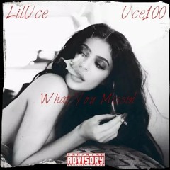 What You Missin' - LilUce x Uce100