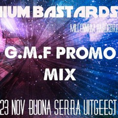 G.M.F / MILLENNIUM BASTARDS PROMO MIX ON TOXIC SICKNESS / NOVEMBER / 2018