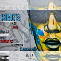 King's Revived - Ft. Stendo 3X x GLO Muzik x Sunshine Indii